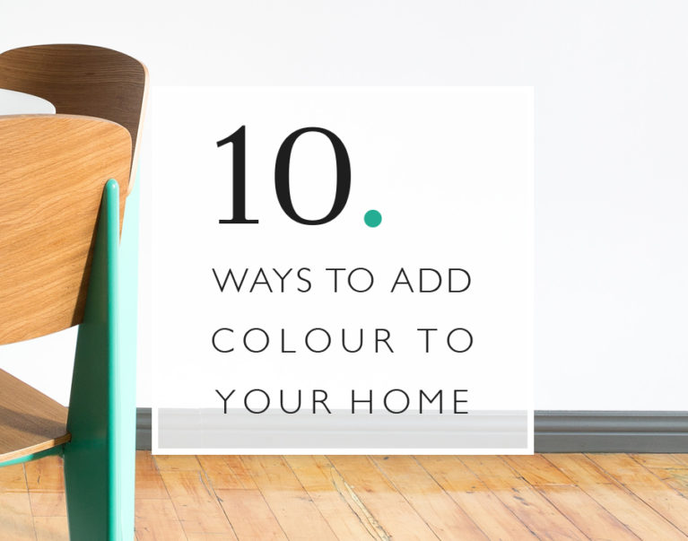 10 Ways To Add Colour To Your Home
