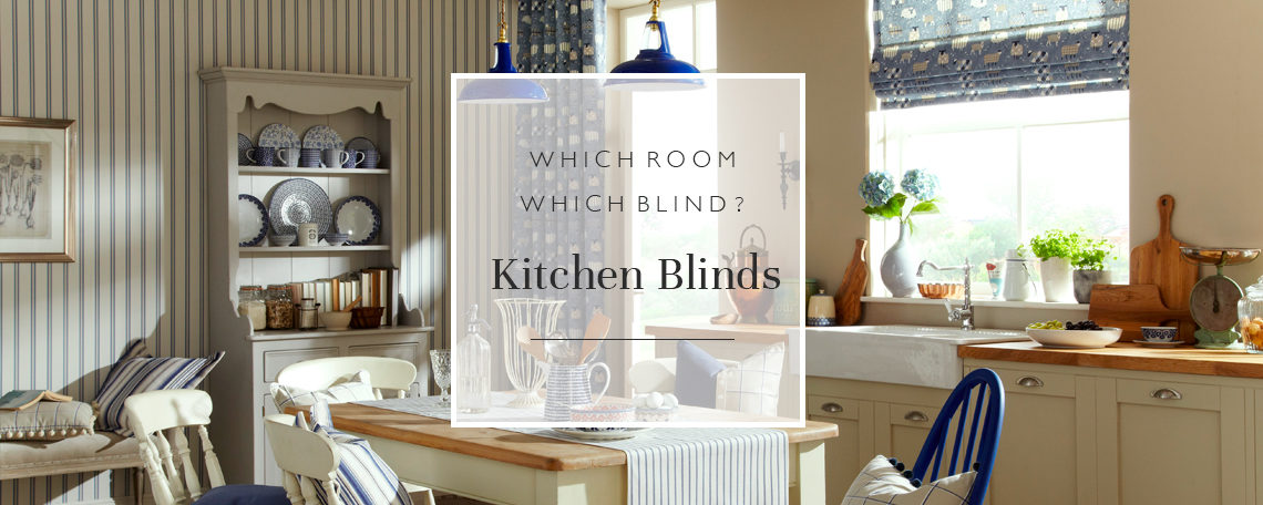 Which Room, Which Blind? Kitchen Blinds