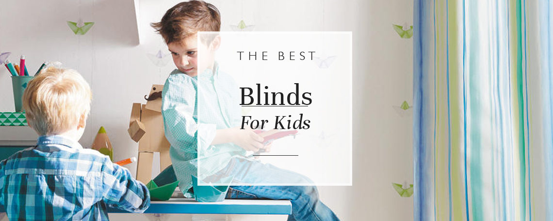 The Best Blinds & Curtains For Kids