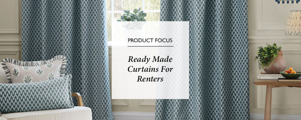 Ready made curtains for renters.