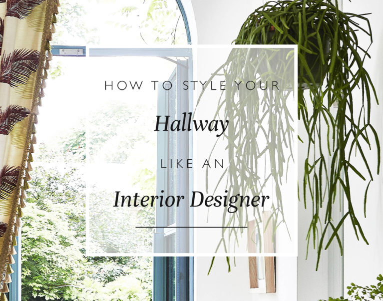 How To Style Your Hallway Like An Interior Designer