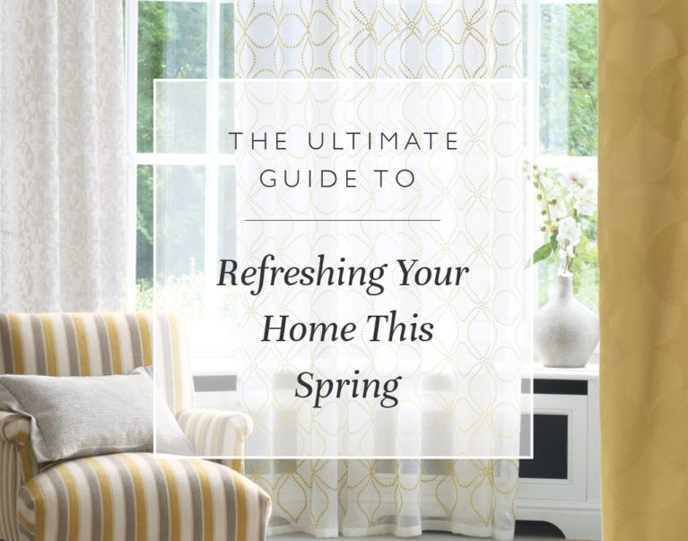 The Ultimate Guide To Refreshing Your Home This Spring