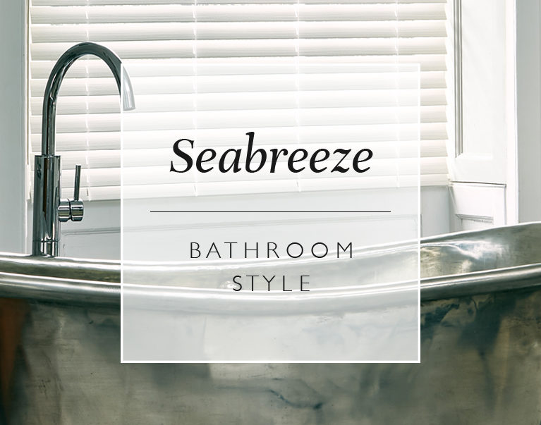 Seabreeze Bathroom Style