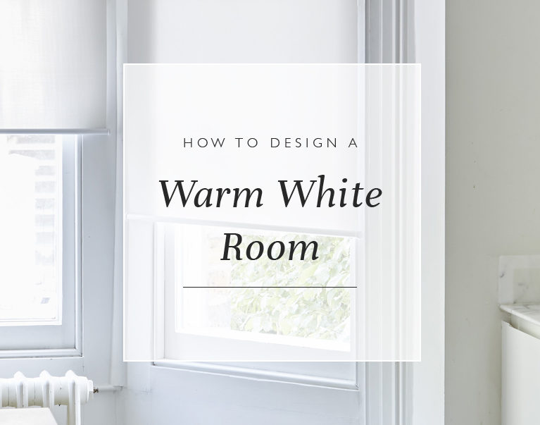 How To Design A Warm White Room
