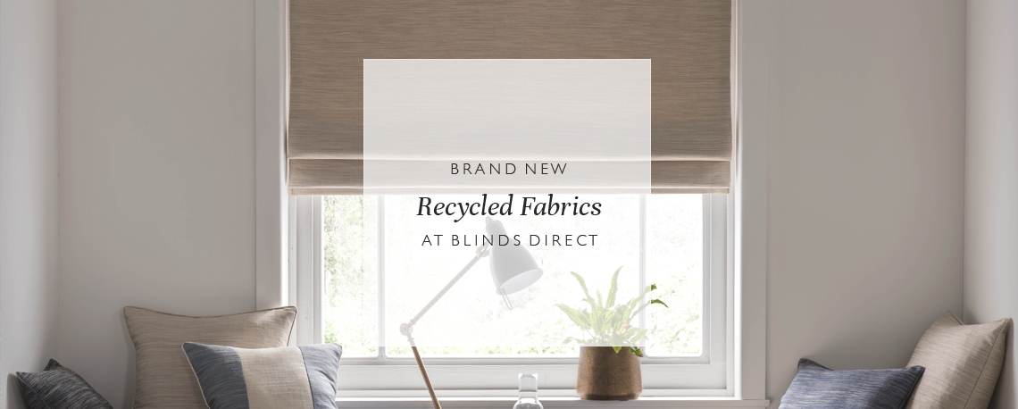 Brand New Recycled Fabrics at Blinds Direct