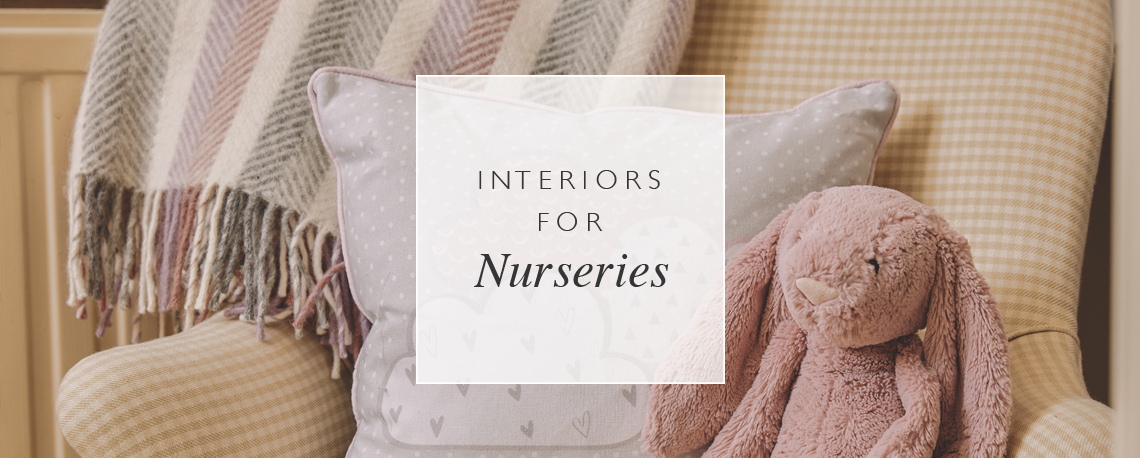 Interiors for nurseries