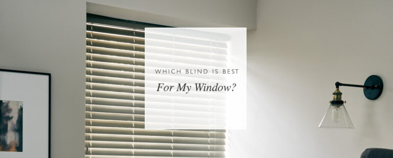 Which blind is best for my window? thumbnail