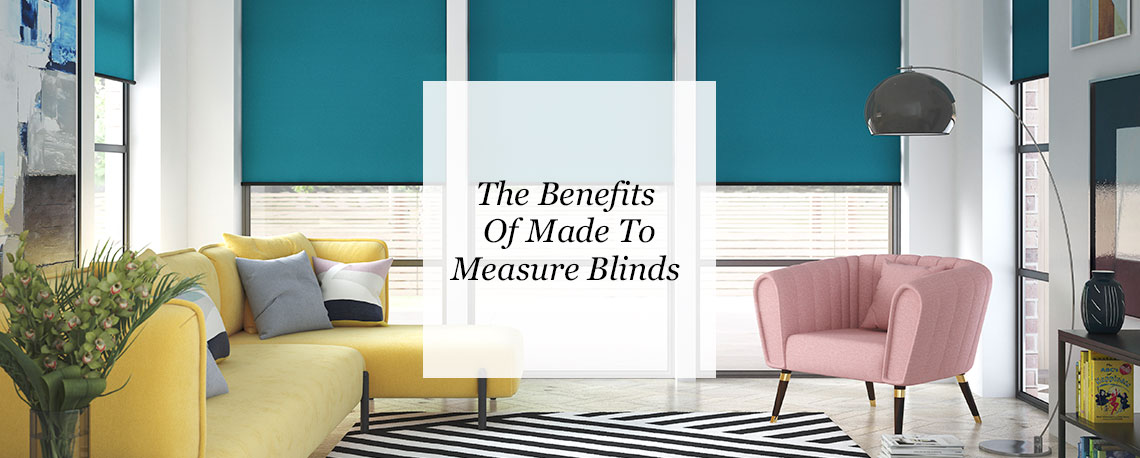 The Benefits Of Made To Measure Blinds