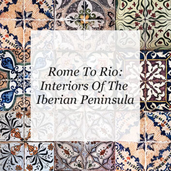 Rome To Rio: Interiors Of The Iberian Peninsula thumbnail