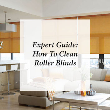 Expert Guide: How To Clean Roller Blinds thumbnail