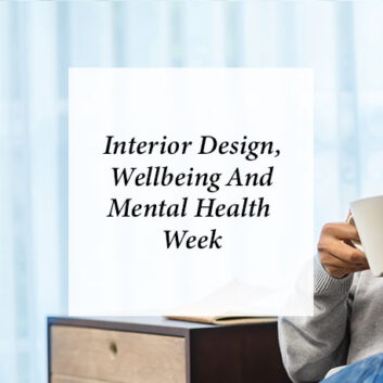 Interior Design, Wellbeing and Mental Health Week thumbnail
