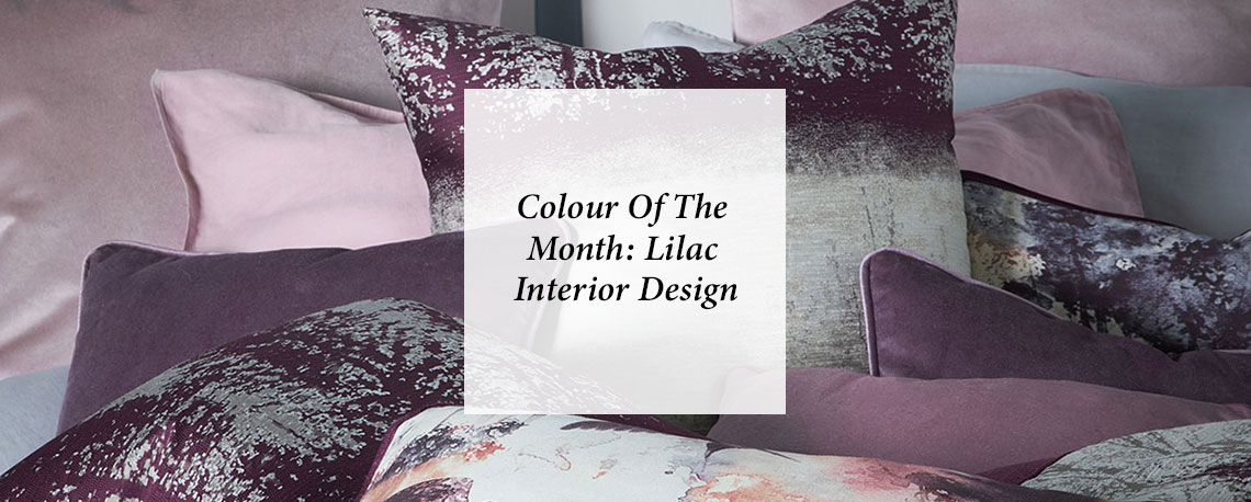 Colour Of The Month: Lilac Interior Design