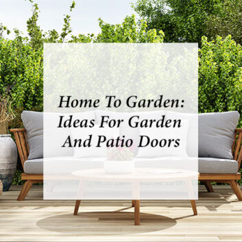 Home To Garden: Ideas For Garden And Patio Doors thumbnail