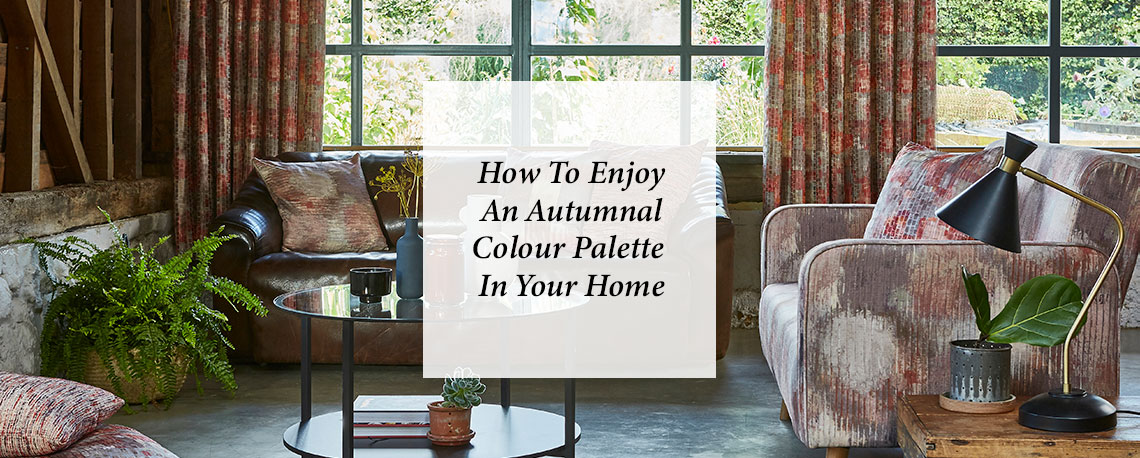 How To Enjoy An Autumnal Colour Palette In Your Home