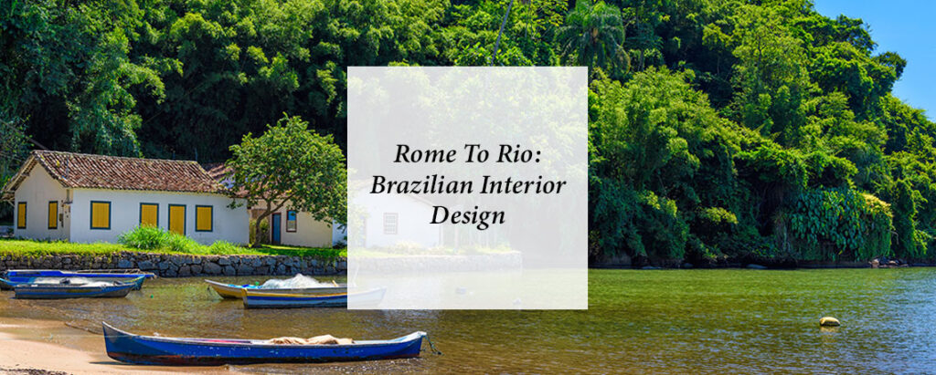 feature image for blog on Brazilian interior design