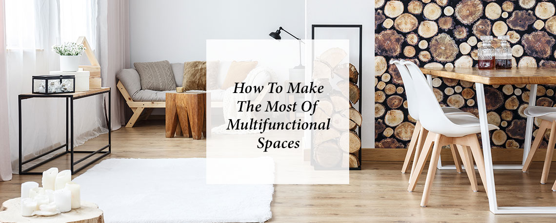 How To Make The Most Of Multifunctional Spaces