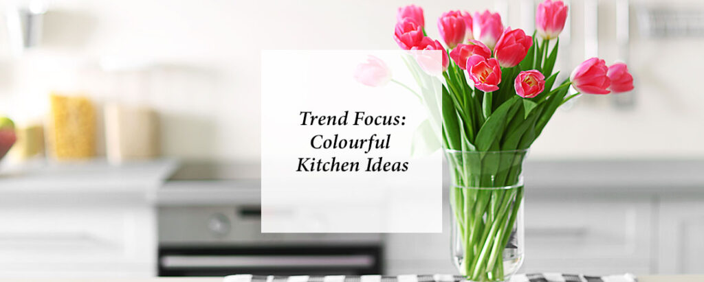 feature image for blog giving colourful kitchen ideas