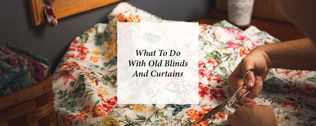 feature image for blog on how to repurpose blinds and curtains