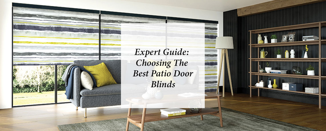 Expert Guide: Choosing The Best Patio Door Blinds