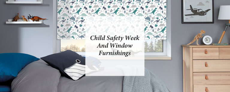 Child Safety Week And Window Furnishings thumbnail