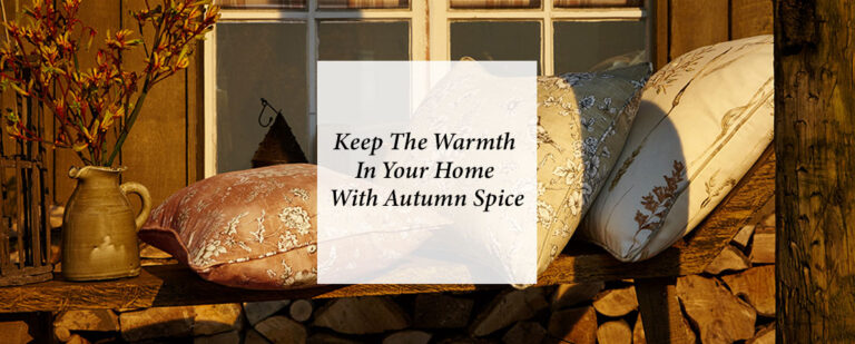 Keep The Warmth In Your Home With Autumn Spice thumbnail