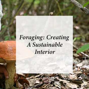 Foraging: Creating A Sustainable Interior thumbnail