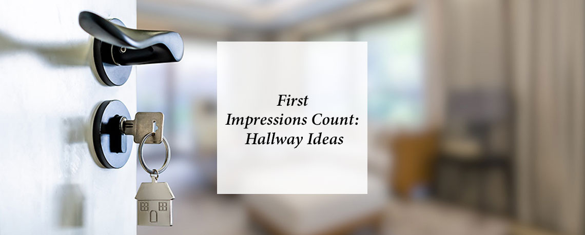 First Impressions Count: Hallway Ideas