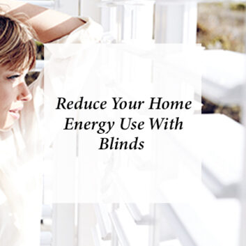 Reduce Your Home Energy Use With Blinds thumbnail