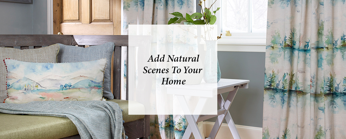 Add Natural Scenes To Your Home