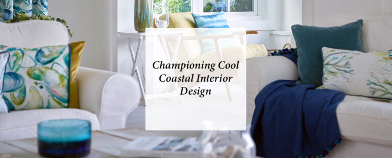 Championing Cool Coastal Interior Design thumbnail