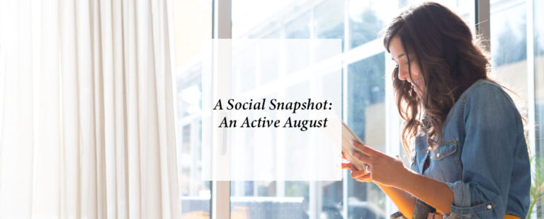 A Social Snapshot: An Active August!  thumbnail