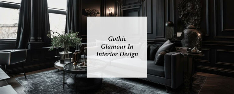 Embrace Elegance: Gothic Glamour In Interior Design thumbnail