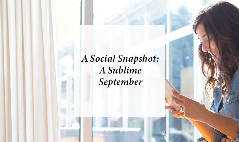 A Social Snapshot: A Sublime September! 