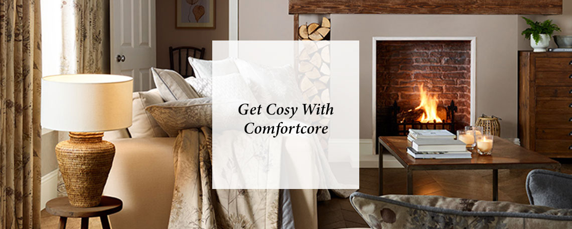 Get Cosy With Comfortcore