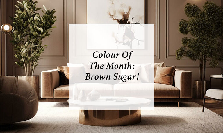 Colour of the month: Brown Sugar!