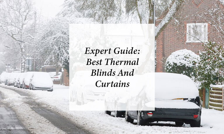 Expert Guide: Best Thermal Blinds & Curtains