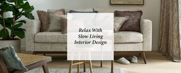 Relax With Slow Living Interior Design  thumbnail