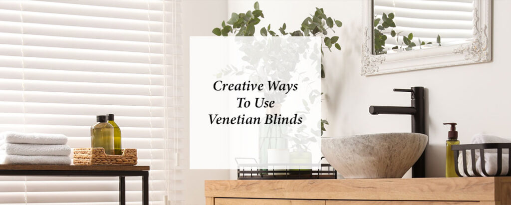 Creative ways to use venetian blinds in home decor.