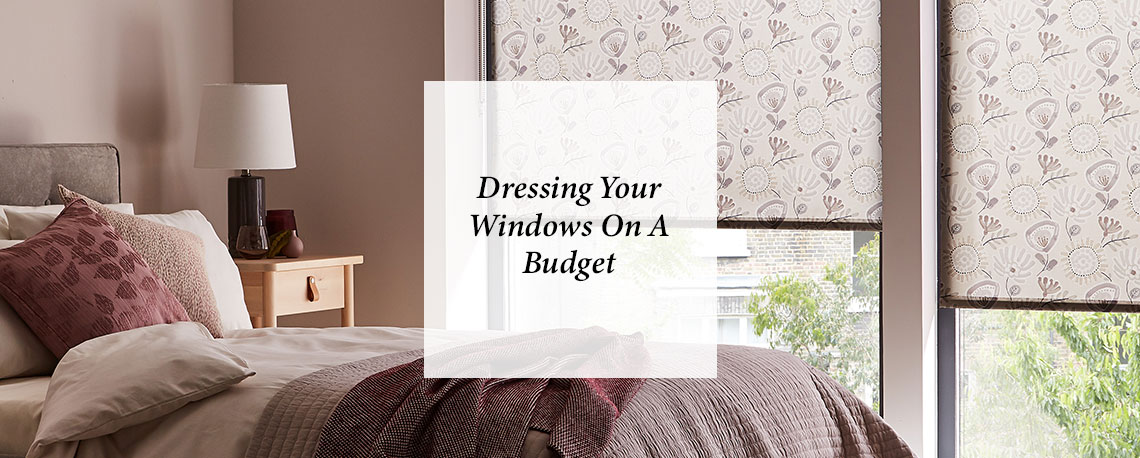 Dressing your windows on a budget 