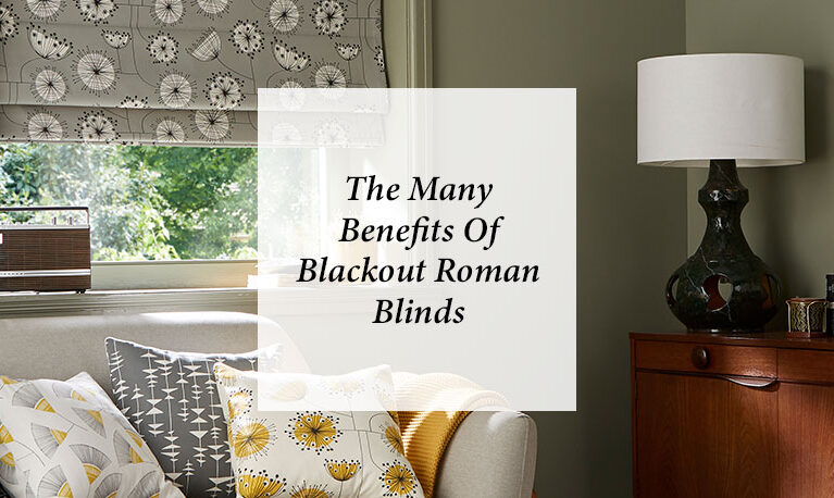 The Many Benefits Of Blackout Roman Blinds