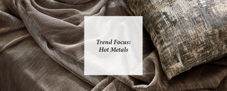 Trend Focus: Hot Metals thumbnail