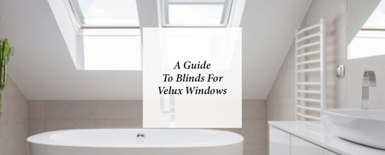 A Guide To Blinds For Velux Windows thumbnail