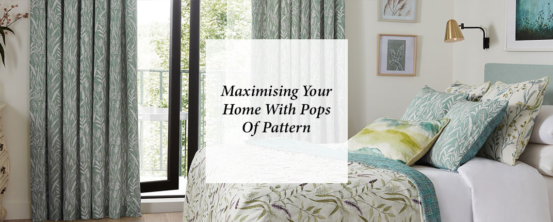 Maximise Your Home With Pops Of Pattern