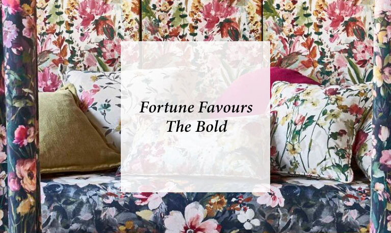 Fortune Favours The Bold 