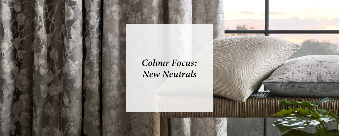 Colour Focus: New Neutrals