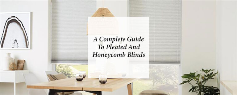 Pleated Blinds vs Honeycomb Blinds: Which Is Right for Your Home? thumbnail