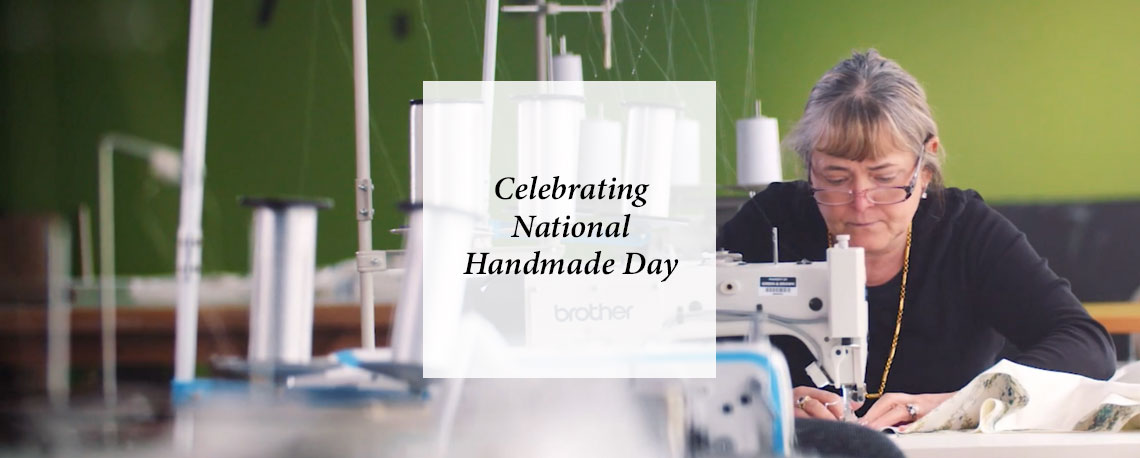 Celebrating Our Talented Craftspeople On National Handmade Day