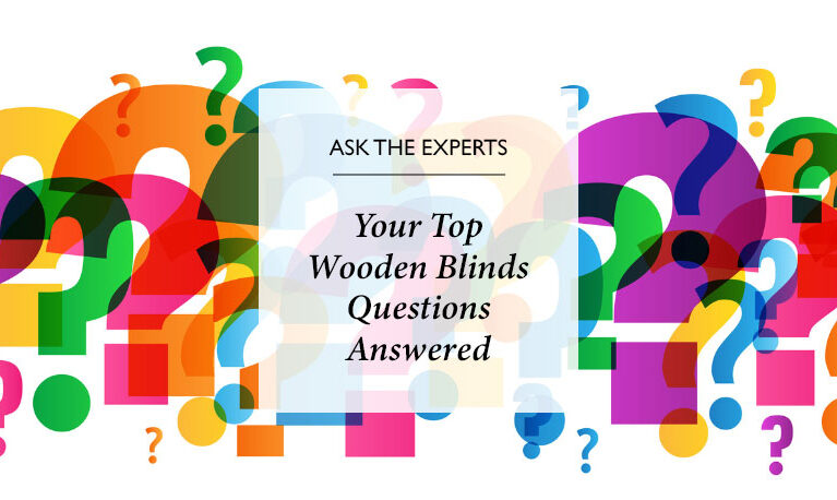 Your Top Wooden Blinds Questions Answered
