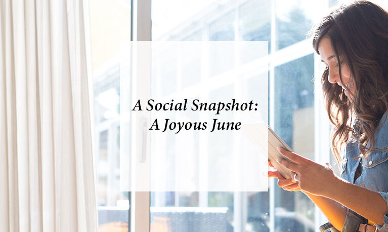 A Social Snapshot: A Joyous June