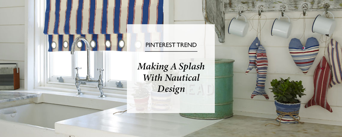 Making A Splash With Nautical Design